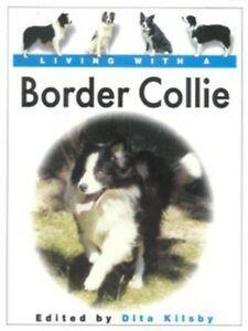 Living with a Border collie by Dita Kilsby (Hardback), Boeken, Taal | Engels, Gelezen, Verzenden