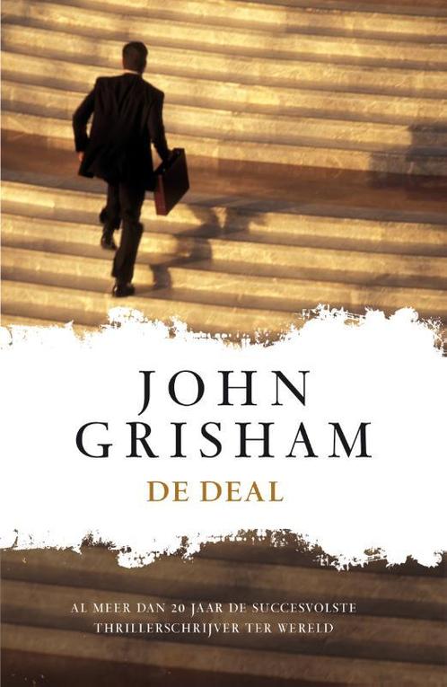 De deal 9789400507364 John Grisham, Boeken, Thrillers, Gelezen, Verzenden