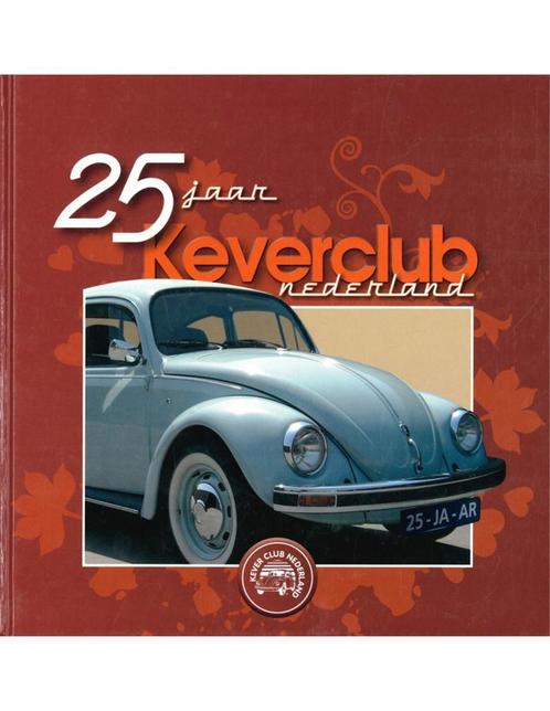 25 JAAR KEVERCLUB NEDERLAND, Boeken, Auto's | Boeken, Volkswagen