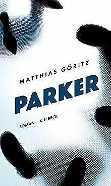 Parker: Roman  Goritz, Matthias  Book, Boeken, Taal | Duits, Zo goed als nieuw, Verzenden
