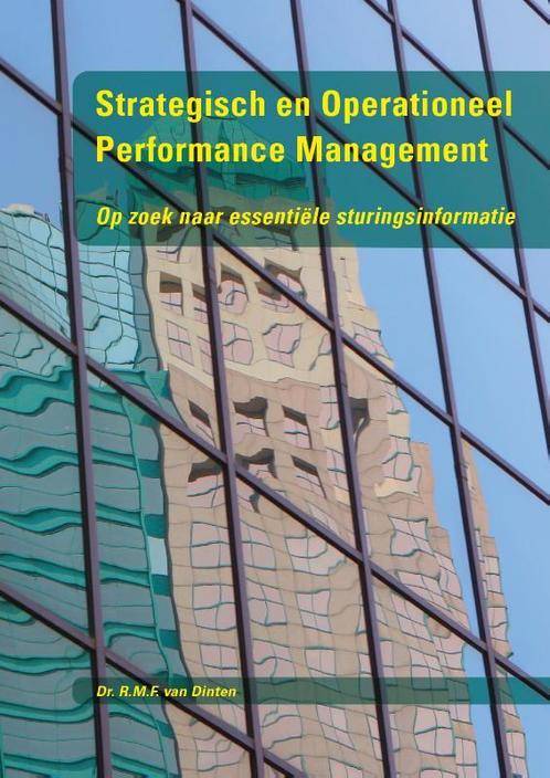 Strategisch en operationeel performance manage 9789491838378, Boeken, Economie, Management en Marketing, Zo goed als nieuw, Verzenden