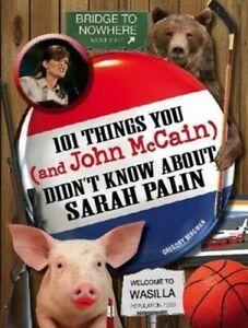 101 Things You - and John McCain - Didnt Know about Sarah, Boeken, Overige Boeken, Gelezen, Verzenden