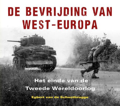 De bevrijding van West-Europa (9789401916868), Boeken, Geschiedenis | Wereld, Nieuw, Verzenden