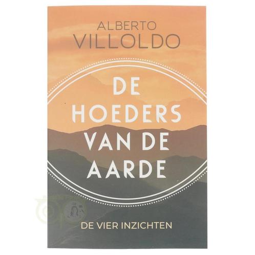 De Hoeders van de Aarde - de vier inzichten - Alberto Villol, Boeken, Overige Boeken, Nieuw, Verzenden