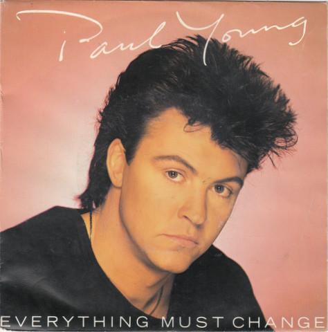 Single vinyl / 7 inch - Paul Young - Everything Must Change, Cd's en Dvd's, Vinyl Singles, Zo goed als nieuw, Verzenden