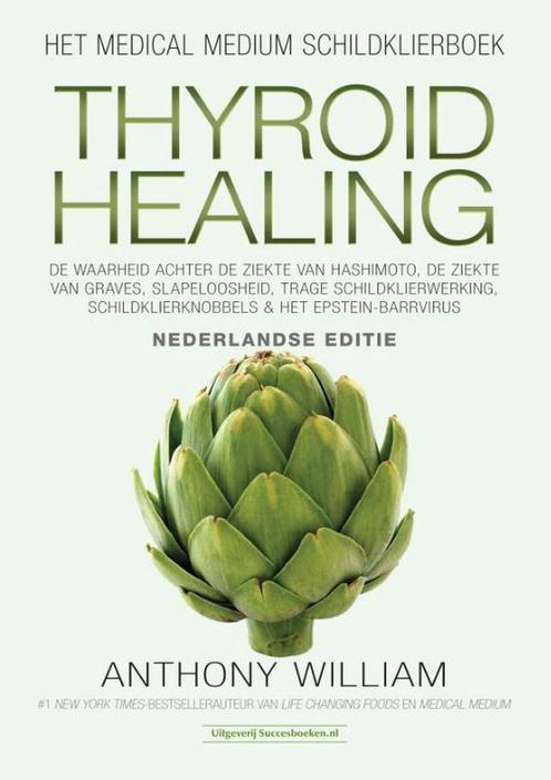 9789492665164 Medical Medium - Thyroid Healing, Boeken, Gezondheid, Dieet en Voeding, Gelezen, Verzenden