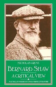 Bernard Shaw: A Critical View, Grene, Nicholas   ,,, Boeken, Overige Boeken, Zo goed als nieuw, Verzenden