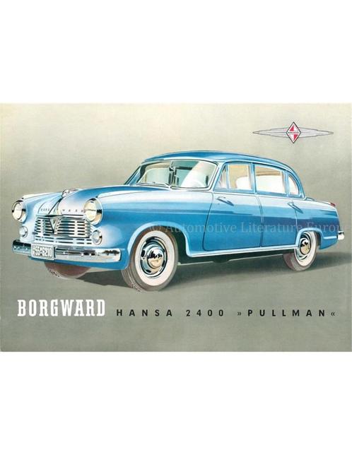 1952 BORGWARD HANSA 2400 PULLMAN BROCHURE DUITS, Boeken, Auto's | Folders en Tijdschriften