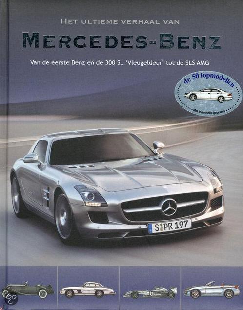 Het Ultieme Verhaal Van Mercedes-Benz 9781445438696, Boeken, Overige Boeken, Gelezen, Verzenden
