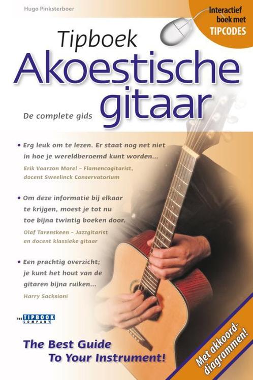 Tipboek Akoestische gitaar 9789087670078 Hugo Pinksterboer, Boeken, Muziek, Gelezen, Verzenden