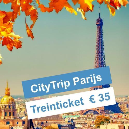 Treintickets naar Parijs € 35, Vakantie, Vakantie | Stedentrips