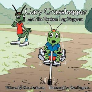 Gary Grasshopper and His Broken Leg Poppers by Kate Anderson, Boeken, Overige Boeken, Gelezen, Verzenden