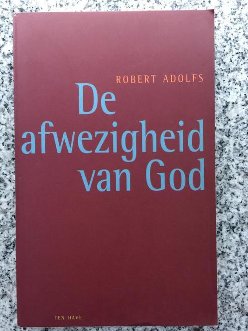 De afwezigheid van God (Robert Adolfs), Boeken, Godsdienst en Theologie, Boeddhisme, Christendom | Katholiek, Christendom | Protestants
