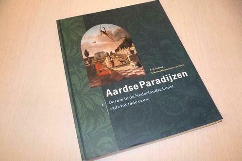 Jong. Erik de - Aardse paradijzen / I De tuin in de Neder..., Boeken, Kunst en Cultuur | Fotografie en Design, Verzenden