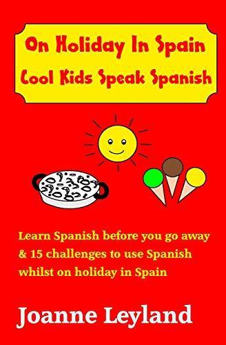 On Holiday In Spain Cool Kids Speak Spaans: Learn Spaans, Boeken, Taal | Spaans, Zo goed als nieuw, Verzenden