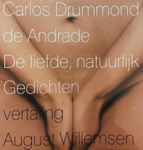 Liefde Natuurlijk 9789029513869 Carlos Drummond de Andrade, Boeken, Gedichten en Poëzie, Gelezen, Verzenden