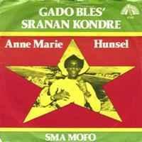 vinyl single 7 inch - Anne Marie Hunsel - Gado Bles Sran..., Cd's en Dvd's, Vinyl Singles, Zo goed als nieuw, Verzenden