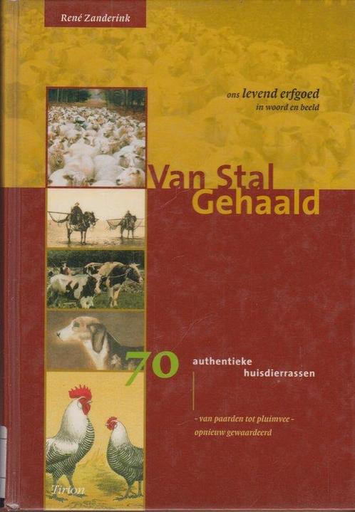 Van Stal Gehaald 9789052104287 Rene Zanderink, Boeken, Dieren en Huisdieren, Gelezen, Verzenden