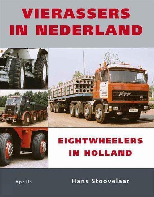 Vierassers in Nederland, Eightwheelers in Holland, Boeken, Vervoer en Transport, Vrachtwagen, Zo goed als nieuw, Verzenden
