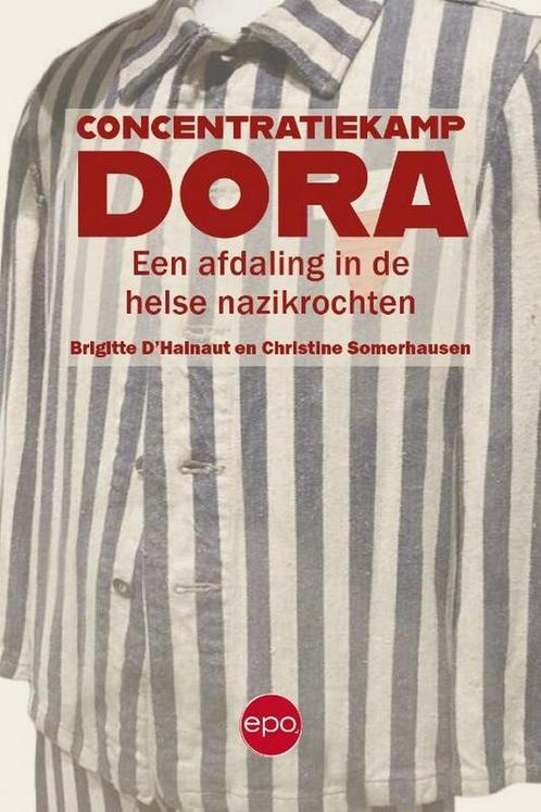 9789462674486 Concentratiekamp Dora Brigitte DHainaut, Boeken, Studieboeken en Cursussen, Nieuw, Verzenden