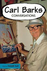 Carl Barks: Conversations. Ault, Donald New   .=, Boeken, Biografieën, Zo goed als nieuw, Verzenden