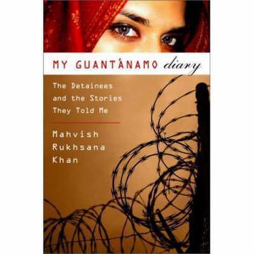 My Guantanamo Diary 9781586484989 Mahvish Khan, Boeken, Overige Boeken, Gelezen, Verzenden
