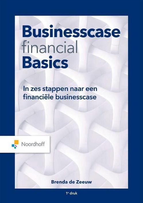 Business Case Financial Basics, 9789001293123, Boeken, Studieboeken en Cursussen, Zo goed als nieuw, Verzenden
