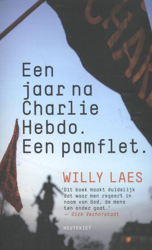 Een jaar na Charlie Hebdo 9789089244581 Willy Laes, Boeken, Wetenschap, Gelezen, Verzenden