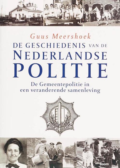 9789085062783 De geschiedenis van de Nederlandse politie ..., Boeken, Schoolboeken, Zo goed als nieuw, Verzenden