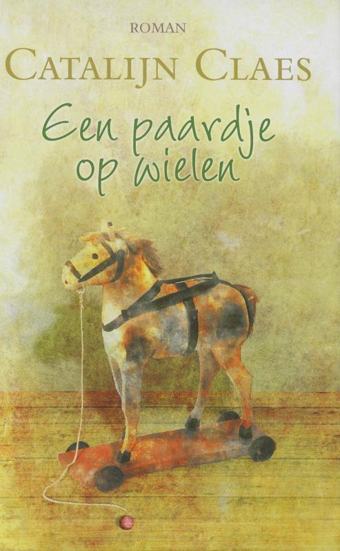 Een Paardje Op Wielen 9789020528503 Catalijn Claes, Boeken, Streekboeken en Streekromans, Gelezen, Verzenden