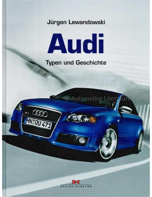 AUDI, TYPEN UND GESCHICHTE, Boeken, Auto's | Boeken, Audi