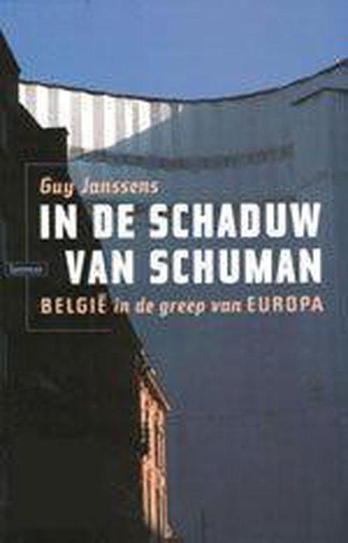 In de schaduw van schuman -België in de greep van Europa, Boeken, Geschiedenis | Wereld, Gelezen, Verzenden