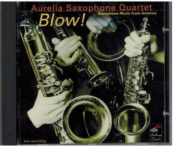 cd - Aurelia Saxophone Quartet - Blow!: Saxophone Music F..., Cd's en Dvd's, Cd's | Klassiek, Zo goed als nieuw, Verzenden