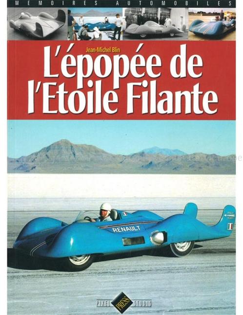 LÉPOPÉE DE LETOILE FILANTE (MEMOIRES AUTOMOBILES), Boeken, Auto's | Boeken, Renault