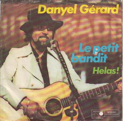 Danyel Gérard - Le Petit Bandit, Cd's en Dvd's, Vinyl | Rock, Gebruikt, Ophalen of Verzenden