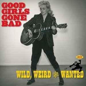 cd - Various - Good Girls Gone Bad: Wild, Weird And Wanted, Cd's en Dvd's, Cd's | Rock, Zo goed als nieuw, Verzenden