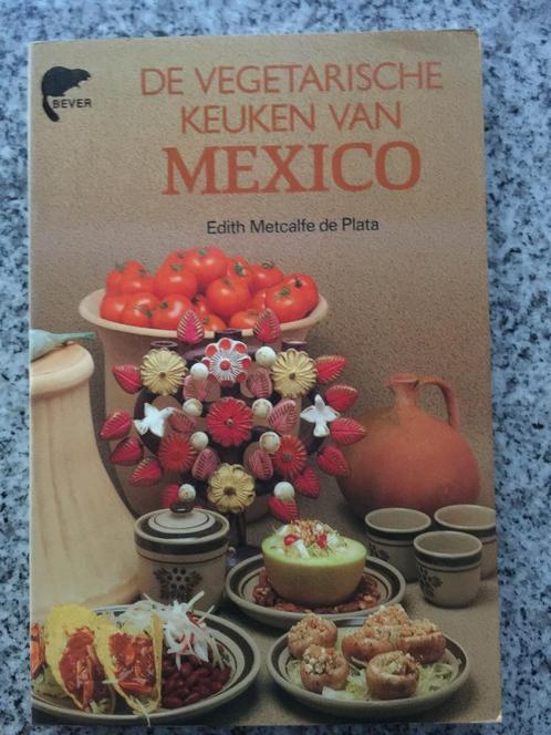 De vegetarische keuken van Mexico, Boeken, Kookboeken, Zuid-Amerika, Nieuw, Voorgerechten en Soepen, Hoofdgerechten, Tapas, Hapjes en Dim Sum