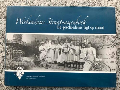 Het Werkendams straatnamenboek, Boeken, Geschiedenis | Stad en Regio, 20e eeuw of later, Gelezen, Verzenden
