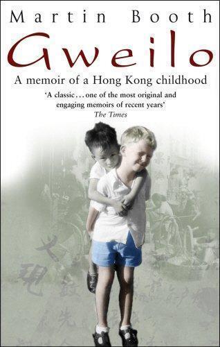 Gweilo: Memories Of A Hong Kong Childhood, Booth, Martin, Boeken, Biografieën, Gelezen, Verzenden