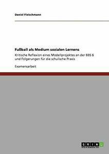 Fuball als Medium sozialen Lernens:Kritische R. Fleischmann,, Boeken, Sportboeken, Zo goed als nieuw, Verzenden