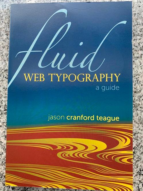 Fluid Web Typography – a guide  (Jason Cranford Teague), Boeken, Informatica en Computer, Internet of Webdesign, Gelezen, Verzenden