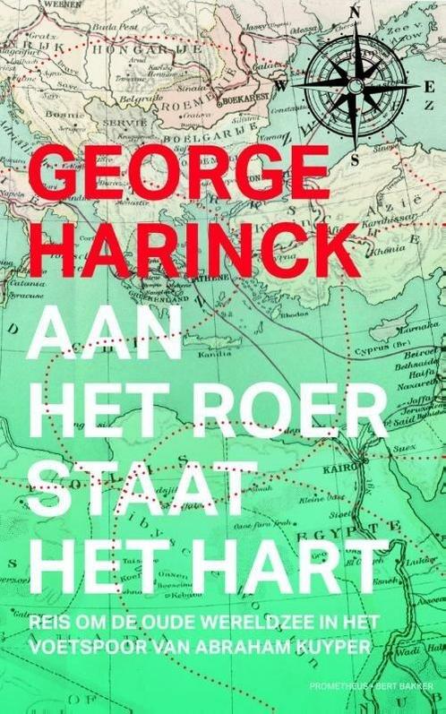Aan het roer staat het hart (9789035143425, George Harinck), Boeken, Geschiedenis | Wereld, Nieuw, Verzenden
