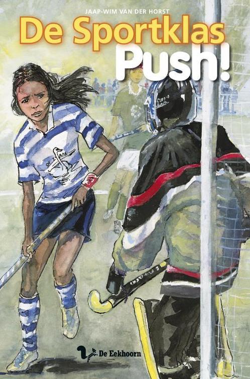 Push! Hockey / Druk 1 9789045412177 J.W. van der Horst, Boeken, Kinderboeken | Jeugd | 10 tot 12 jaar, Gelezen, Verzenden