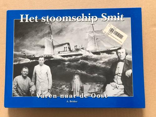 Het Stoomschip Smit - Varen naar de Oost, Verzamelen, Scheepvaart, Boek of Tijdschrift, Zo goed als nieuw, Motorboot, Ophalen of Verzenden