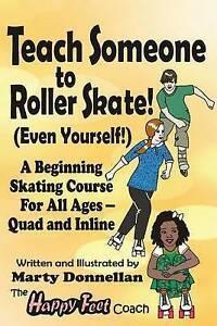 Donnellan, Marty : Teach Someone to Roller Skate - Even You, Boeken, Motoren, Gelezen, Verzenden