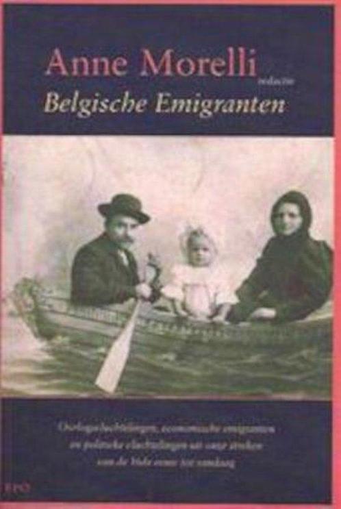 Belgische E-Migranten 9789064450983 Anne Morelli, Boeken, Wetenschap, Gelezen, Verzenden
