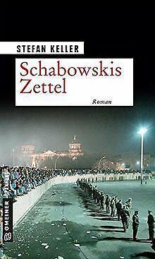 Schabowskis Zettel: Roman (Zeitgeschichtliche Kriminalro..., Boeken, Taal | Duits, Gelezen, Verzenden