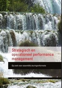 Strategisch en operationeel performance manage 9789491838170, Boeken, Economie, Management en Marketing, Zo goed als nieuw, Verzenden