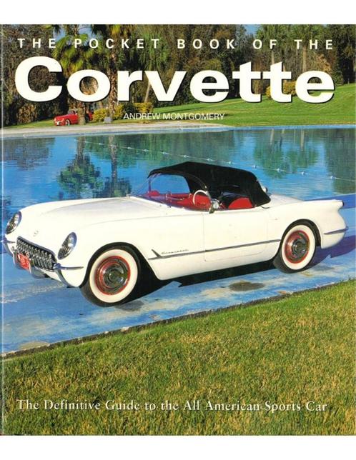 THE POCKET BOOK OF THE CORVETTE, THE DEFENITIVE GUIDE TO, Boeken, Auto's | Boeken, Chevrolet