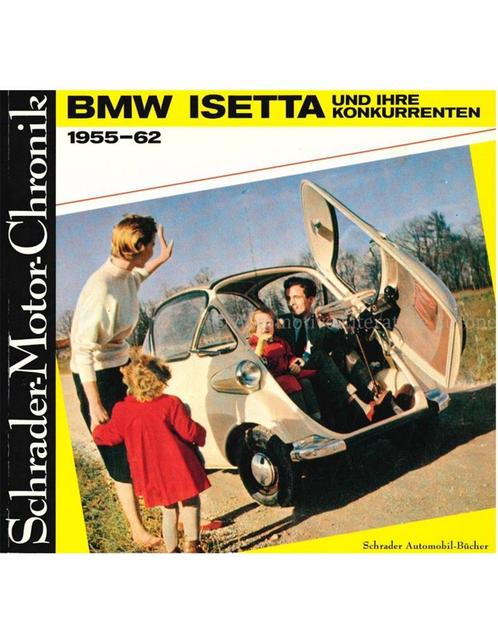 BMW ISETTA UND IHRE KONKURRENTEN 1955 - 1962, SCHRADER, Boeken, Auto's | Boeken, BMW